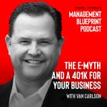 Management Blueprint – The E-Myth and a 401K for your Business