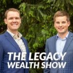 The Legacy Wealth Show – Ep. 11 Van Carlson