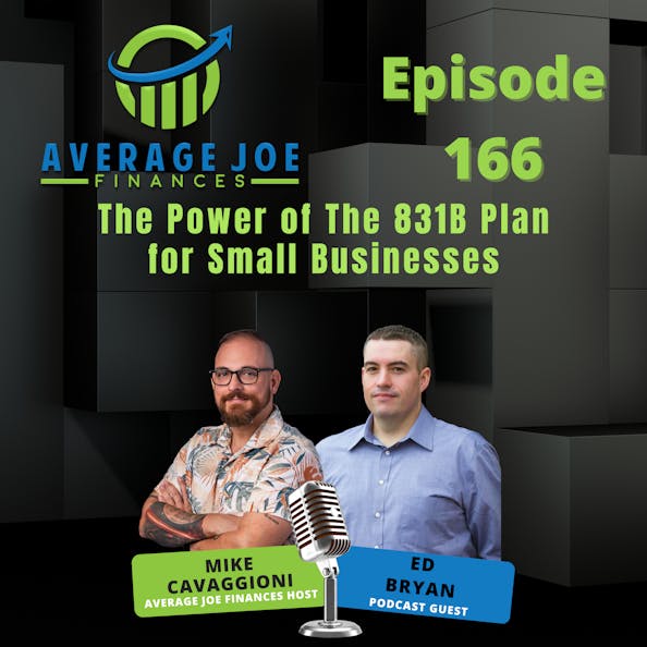 Average Joe Finances – The Power of The 831(b) Plan for Small Businesses with Ed Bryan