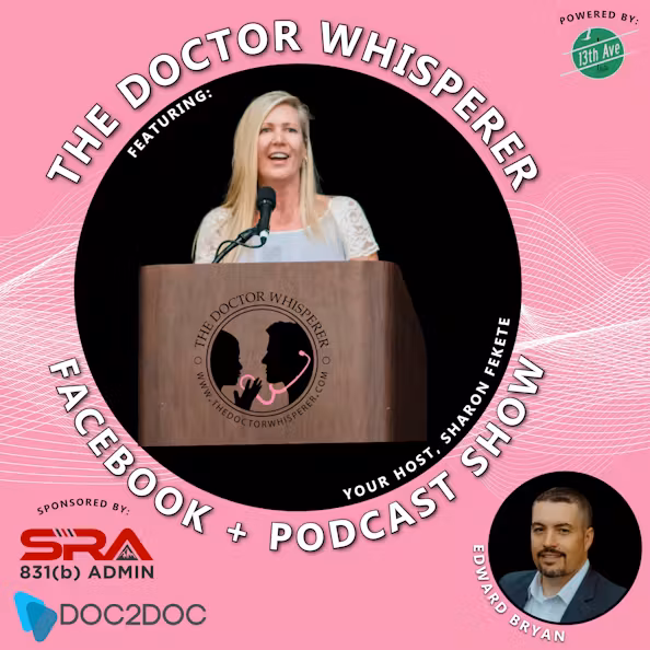 The Doctor Whisperer – SRA 831(b) Admin – If you want to add value to your medical clients you need this show!